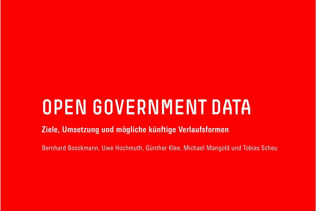 Open Government Data  – Ziele, Umsetzung und mögliche künftige Verlaufsformen