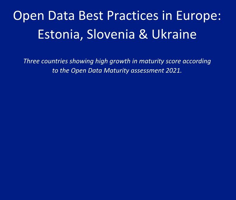 Open Data Best Practices in Europa: Estland, Slowenien und die Ukraine